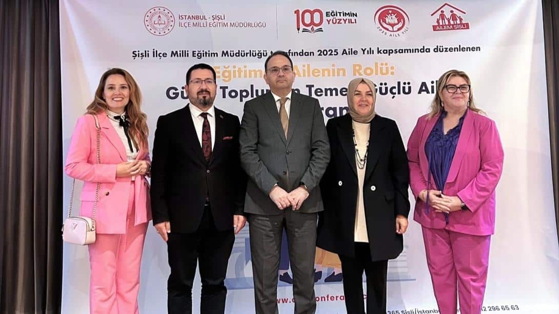 İlçe Milli Eğitim Müdürümüz, Eğitimde Ailenin Rolü Konferansına Katıldı